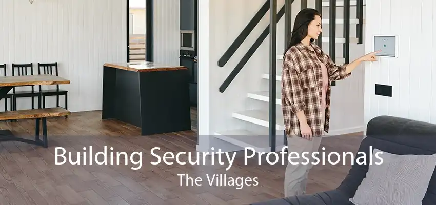 Building Security Professionals The Villages