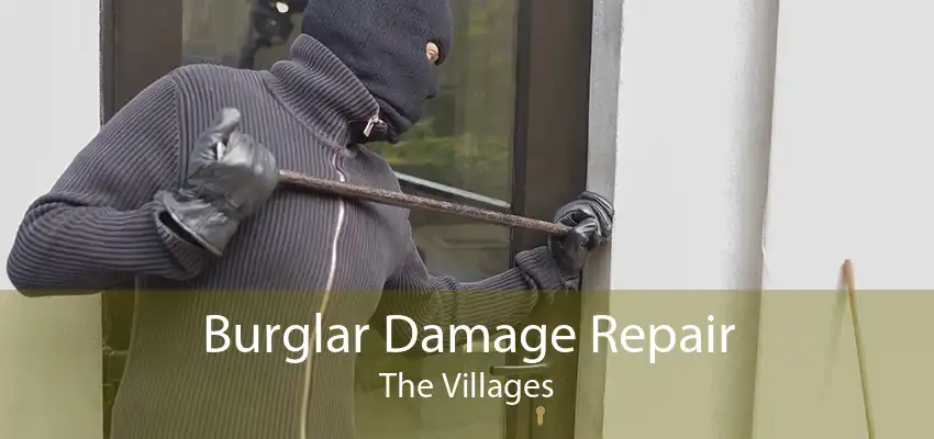 Burglar Damage Repair The Villages
