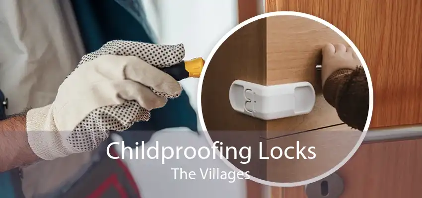 Childproofing Locks The Villages