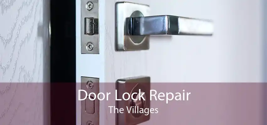 Door Lock Repair The Villages
