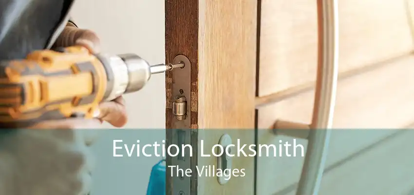 Eviction Locksmith The Villages