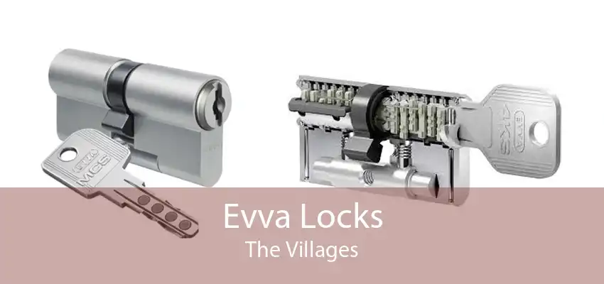 Evva Locks The Villages