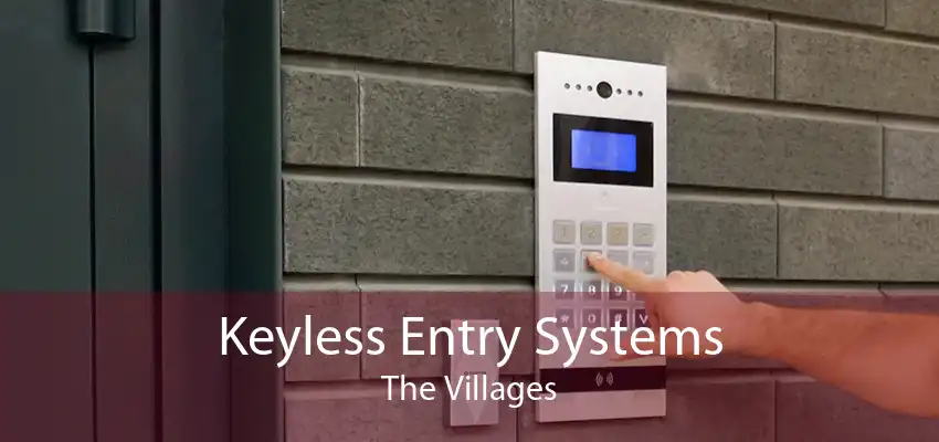 Keyless Entry Systems The Villages