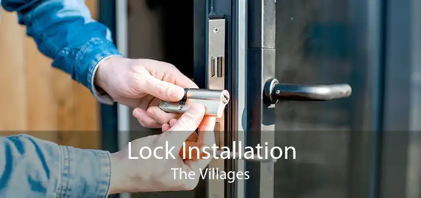 Lock Installation The Villages