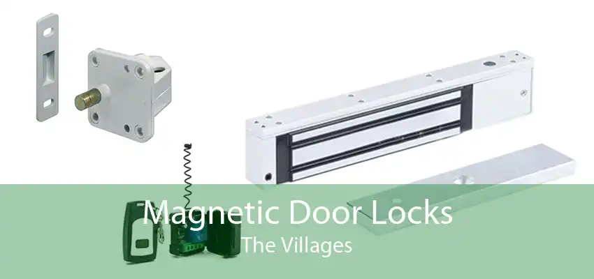 Magnetic Door Locks The Villages