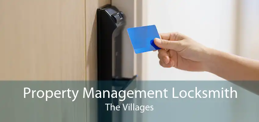 Property Management Locksmith The Villages