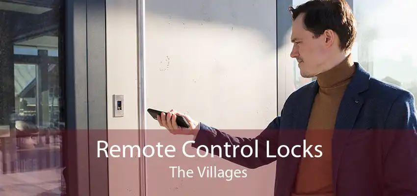 Remote Control Locks The Villages