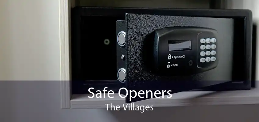 Safe Openers The Villages