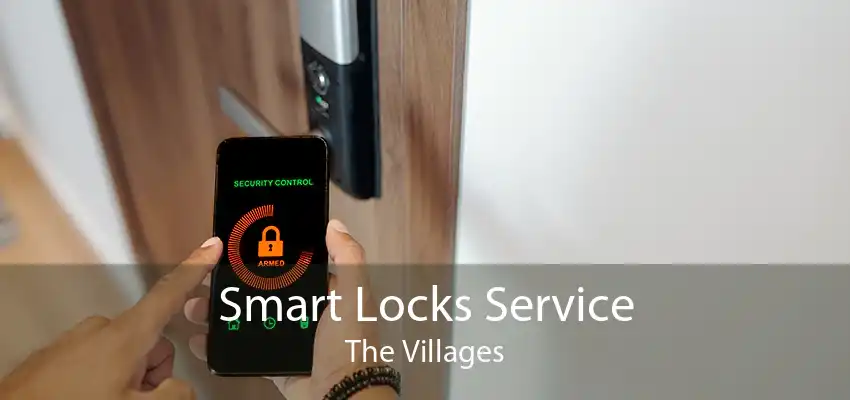 Smart Locks Service The Villages
