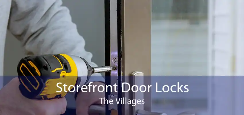 Storefront Door Locks The Villages