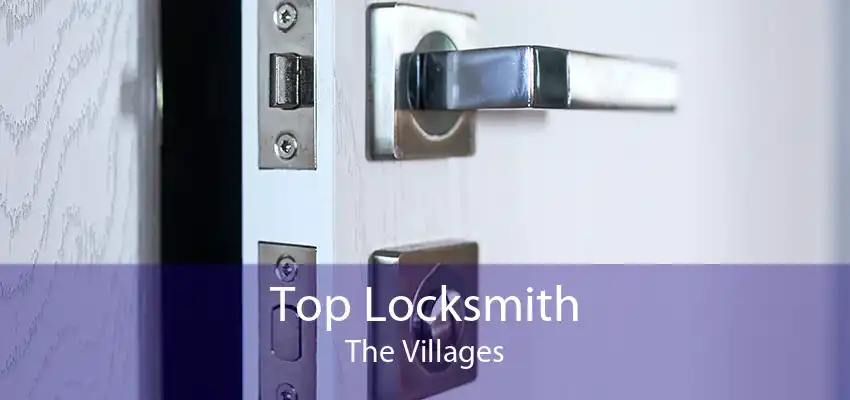 Top Locksmith The Villages