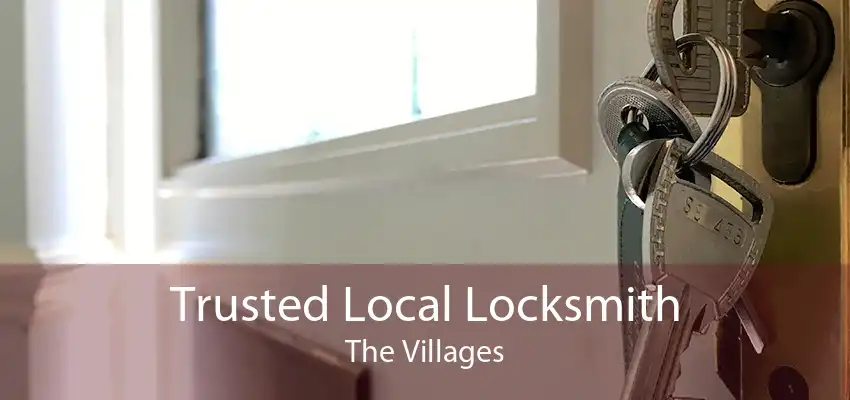 Trusted Local Locksmith The Villages