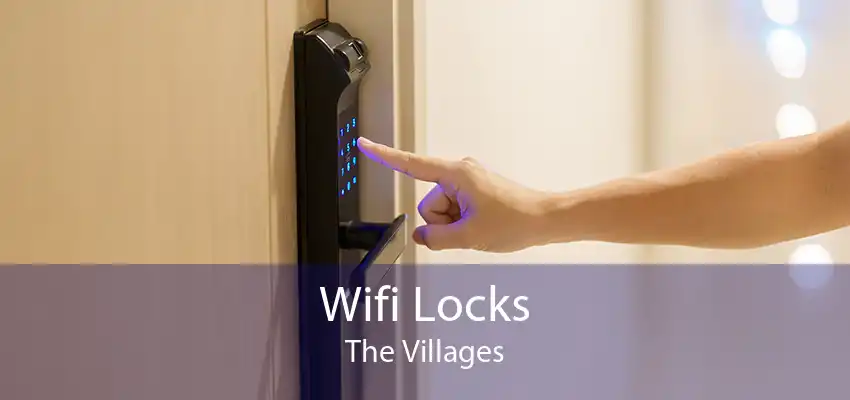 Wifi Locks The Villages